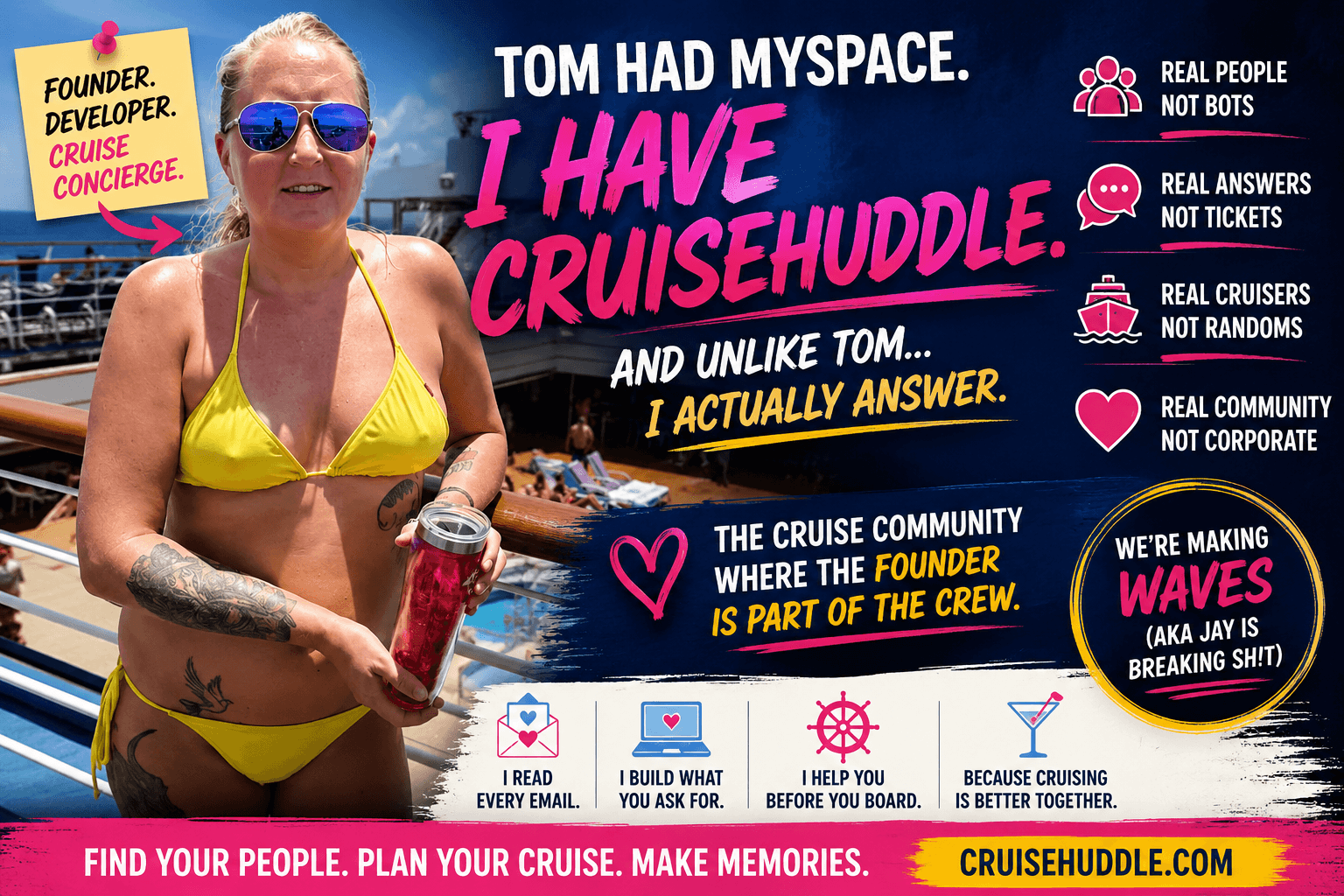 Tom Had MySpace. I Have CruiseHuddle. And Unlike Tom... I Actually Answer.