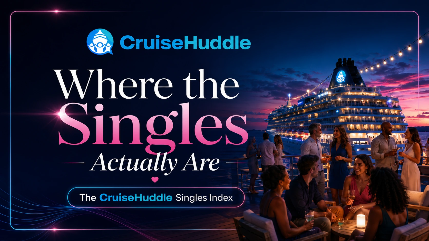 Where the Singles Actually Are: The CruiseHuddle Singles Index