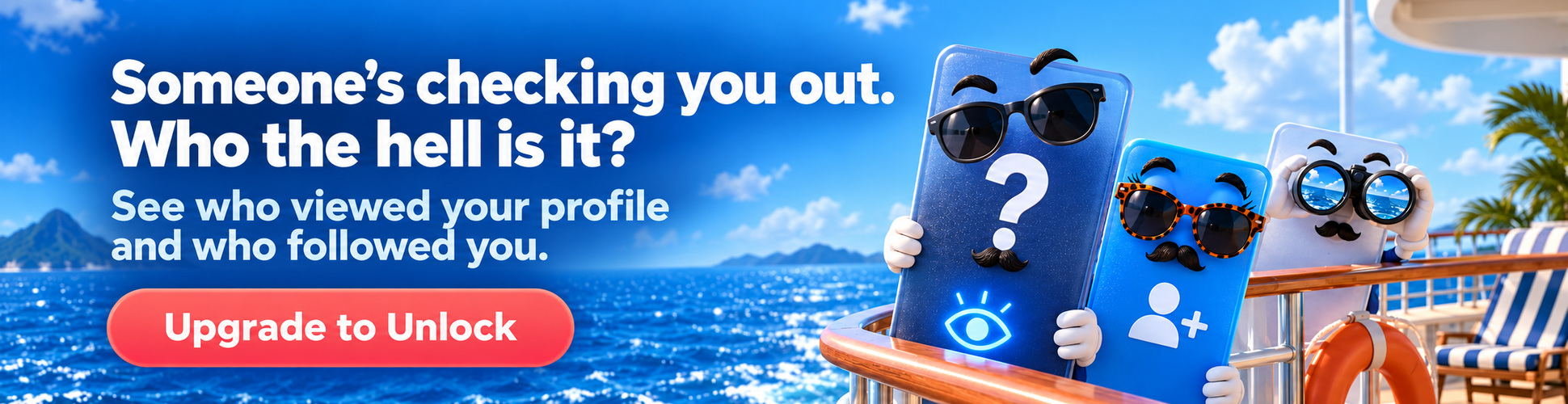 Who the hell is checking you out ? Upgrade to Unlock
