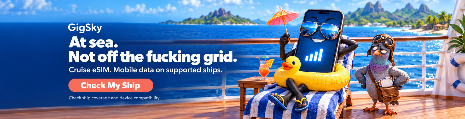 At Sea. Not off the fucking grid.  GigSky Check my Ship